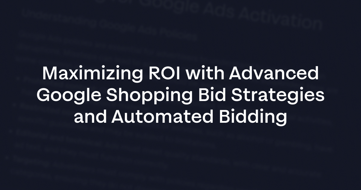 Maximizing ROI with Advanced Google Shopping Bid Strategies and Automated Bidding