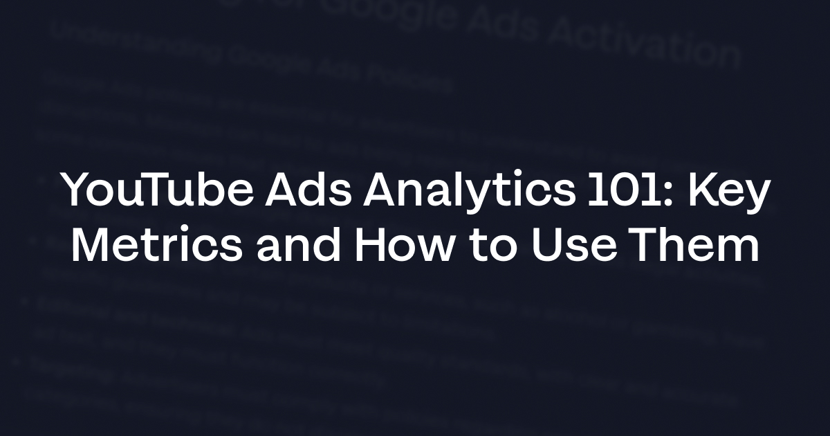 YouTube Ads Analytics 101: Key Metrics and How to Use Them